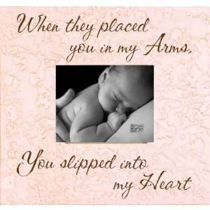  When they placed you in my Arms 8 x 10 Tabletop Picture Frame 