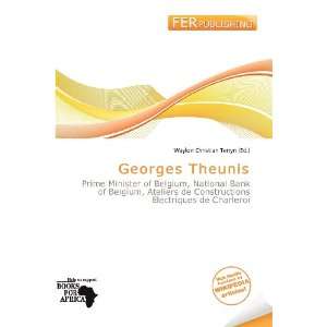  Georges Theunis (9786200829863) Waylon Christian Terryn 