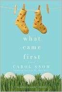   What Came First by Carol Snow, Penguin Group (USA 
