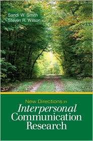 New Directions in Interpersonal Communication Research, (1412959411 