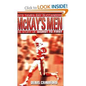  McKays Men The Story of the 1979 Tampa Bay Buccaneers 
