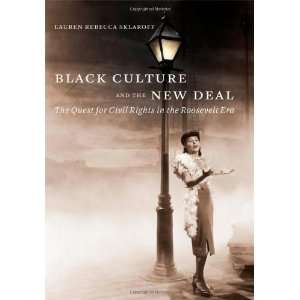  Black Culture and the New Deal The Quest for Civil Rights 