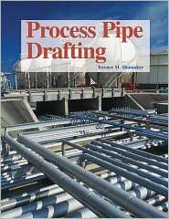 Process Pipe Drafting, (1590702476), Terence M. Shumaker, Textbooks 