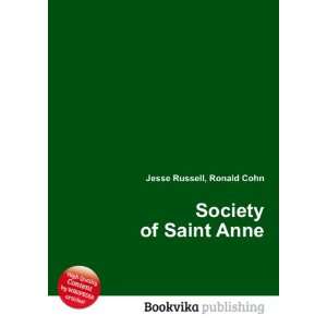  Society of Saint Anne Ronald Cohn Jesse Russell Books