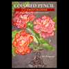 Colored Pencil for the Serious Beginner  Basic Lessons in Becoming a 