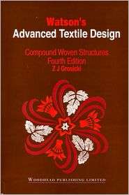 Watsons Advanced Textile Design Compound Woven Structures 