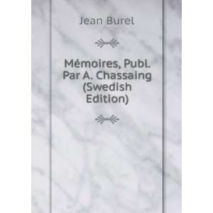  MÃ©moires, Publ. Par A. Chassaing (Swedish Edition 