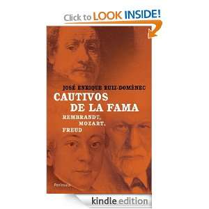 Cautivos de la fama. Rembrandt, Mozart, Freud. (Atalaya) (Spanish 