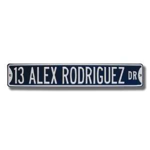 NEW YORK YANKEES 13 ALEX RODRIGUEZ DR Authentic METAL STREET SIGN (6 