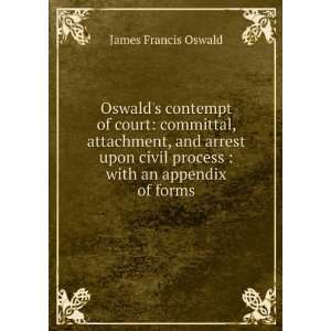  Oswalds contempt of court committal, attachment, and 