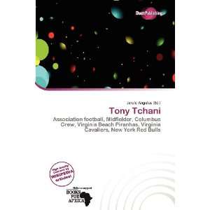  Tony Tchani (9786200919359) Jerold Angelus Books