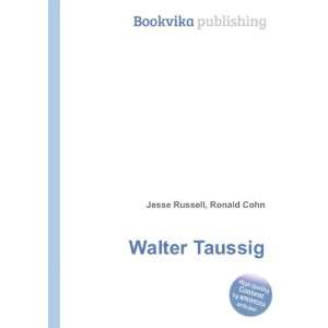  Walter Taussig Ronald Cohn Jesse Russell Books