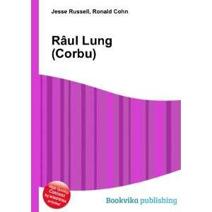 RÃ¢ul Lung (Corbu) Ronald Cohn Jesse Russell Books