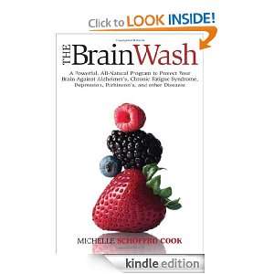 The Brain Wash A Powerful, All Natural Program to Protect Your Brain 