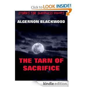 The Tarn Of Sacrifice (Annotated Authors Edition) (Stories For 