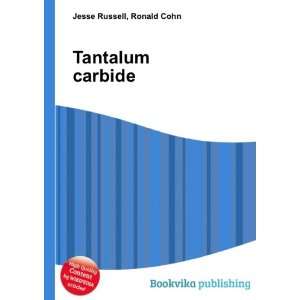  Tantalum carbide Ronald Cohn Jesse Russell Books