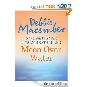 Moon Over Water Debbie Macomber  Kindle Store