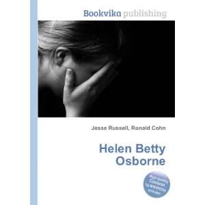  Helen Betty Osborne Ronald Cohn Jesse Russell Books