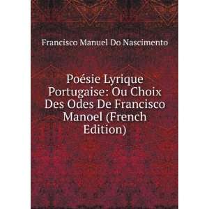   De Francisco Manoel (French Edition) Francisco Manuel Do Nascimento