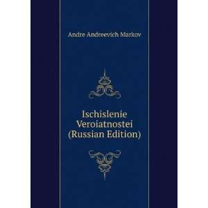   Russian Edition) (in Russian language) Andre Andreevich Markov Books