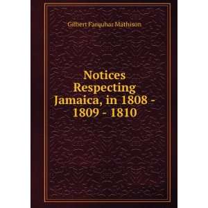   , in 1808   1809   1810 Gilbert Farquhar Mathison  Books
