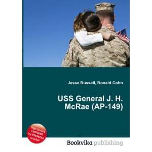    USS General J. H. McRae (AP 149) Ronald Cohn Jesse Russell Books