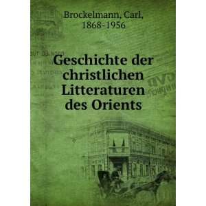   Litteraturen des Orients Carl, 1868 1956 Brockelmann Books