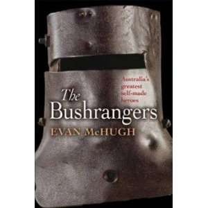 The Bushrangers McHugh Evan Books