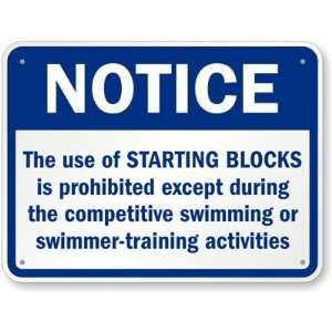  Notice, The Use of Starting Blocks Is Prohibited Except 