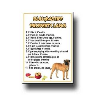 Bullmastiff Property Laws Fridge Magnet No 1 by Bullmastiff