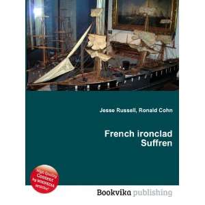  French ironclad Suffren Ronald Cohn Jesse Russell Books