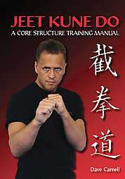 Jeet Kune Do A Core Structure Training Manual by Dave Carnell 2008 