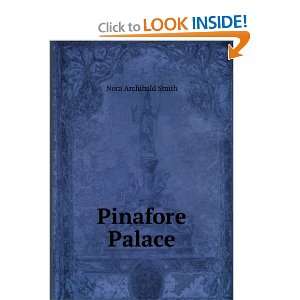  Pinafore Palace Nora Archibald Smith Books