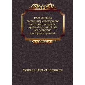  1990 Montana community development block grant program 