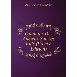   Sur Les Juifs (French Edition) Paul Henri Thiry Holbach Books