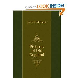  Pictures of Old England Reinhold Pauli Books