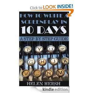 How to Write a Screenplay in 10 Days A Step by Step Guide Helen 
