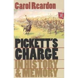  Picketts Charge in History and Memory [Paperback] Carol 