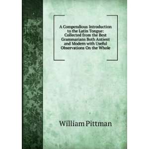   Modern with Useful Observations On the Whole William Pittman Books