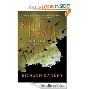 Kill the Dead Richard Kadrey  Kindle Store
