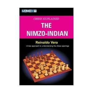    Chess Explained The Nimzo Indian   Reinaldo Vera Toys & Games