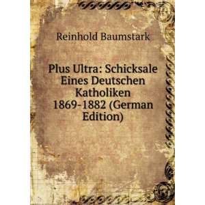   1869 1882 (German Edition) Reinhold Baumstark  Books