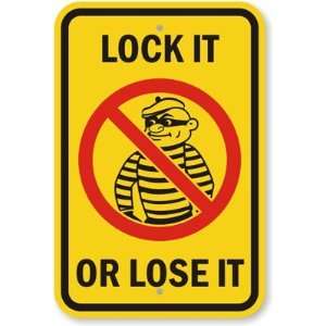  Lock It Or Lose It (with Graphic) Laminated Vinyl Sign, 7 