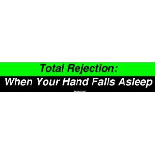  Total Rejection When Your Hand Falls Asleep MINIATURE 