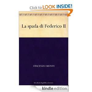 La spada di Federico II (Italian Edition) Vincenzo Monti  
