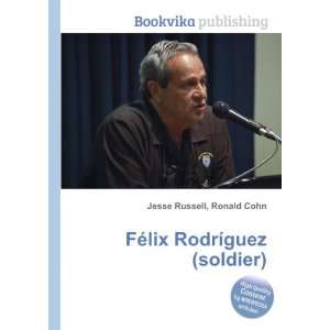   RodrÃ­guez (soldier) Ronald Cohn Jesse Russell  Books