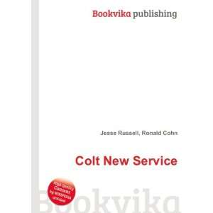  Colt New Service Ronald Cohn Jesse Russell Books