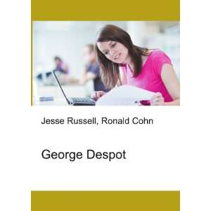 George Despot Ronald Cohn Jesse Russell Books