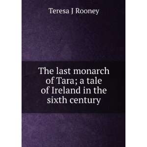   of Ireland in the sixth century Teresa J Rooney  Books