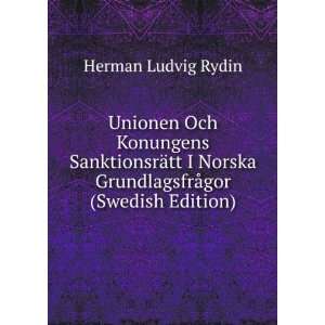   GrundlagsfrÃ¥gor (Swedish Edition) Herman Ludvig Rydin Books